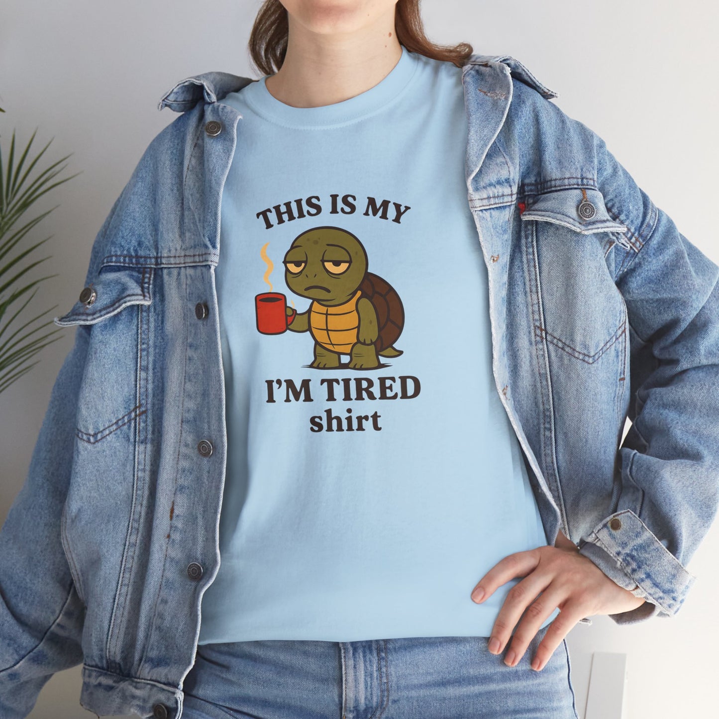 Comfy Cotton Tee: This is My I'm Tired Shirt