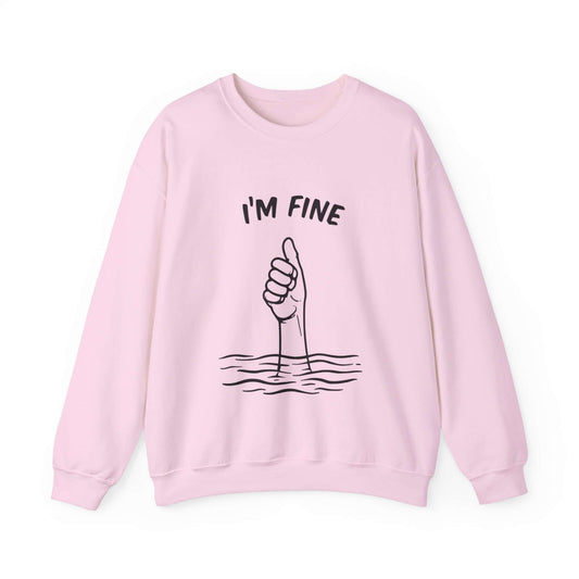 Pink “I’m Fine” Sweatshirt – The Perfect Mood