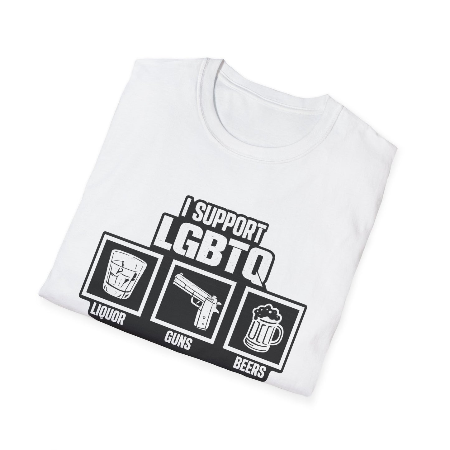 I Support LGBTQ Graphic T-Shirt – Funny Edgy Liquor Guns Beers Titties Quickies Tee