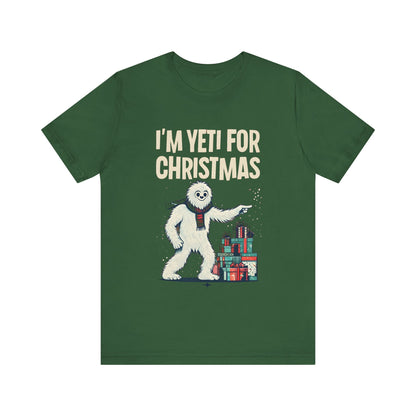 Funny Christmas T-Shirt | I’m Yeti For Christmas Tee | Holiday Pun Shirt | Cute Winter Graphic Tee | Festive Unisex Top