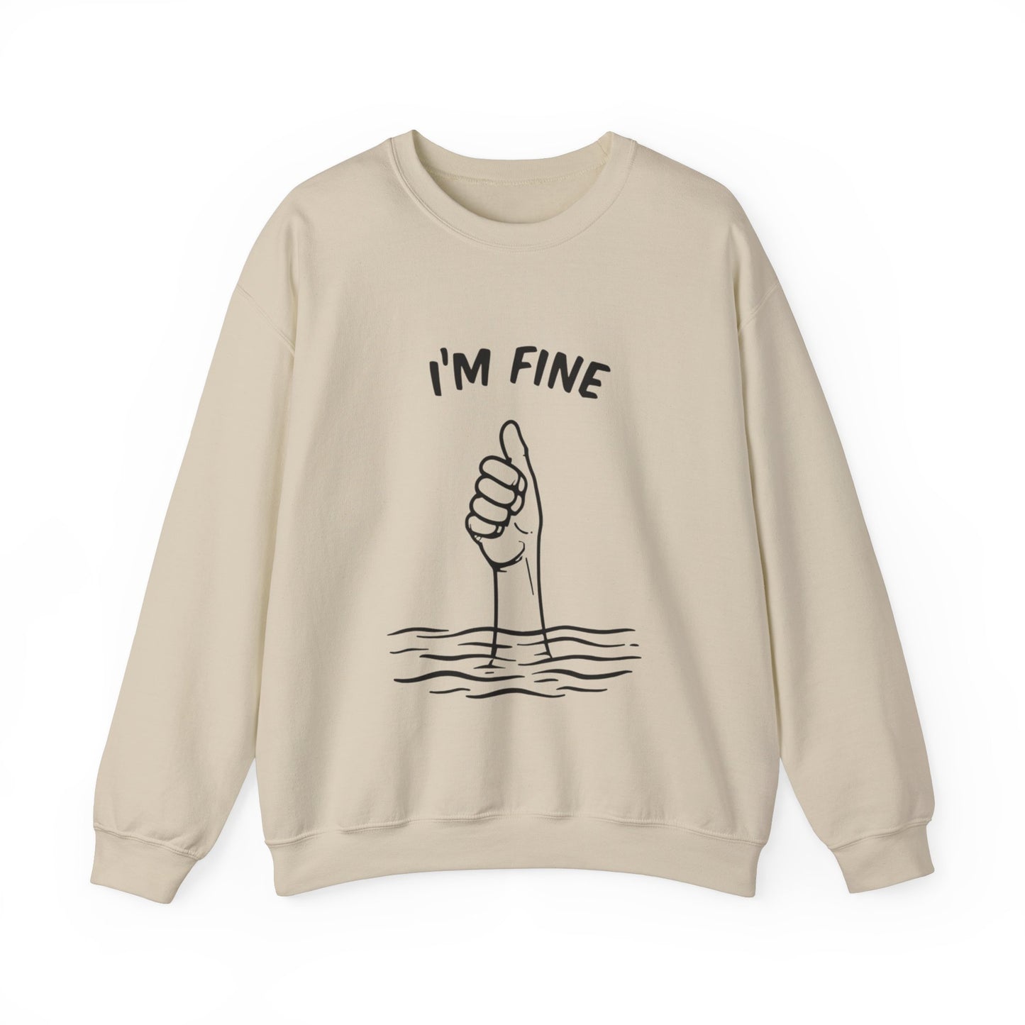 Sarcastic 'I'm Fine' Thumbs Up Above Water Crewneck Sweater