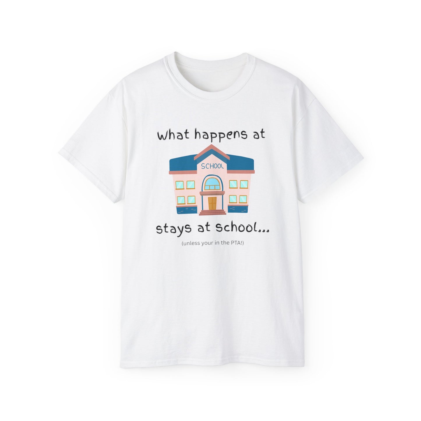 What happens at school stays at school Adult Humor T-shirt