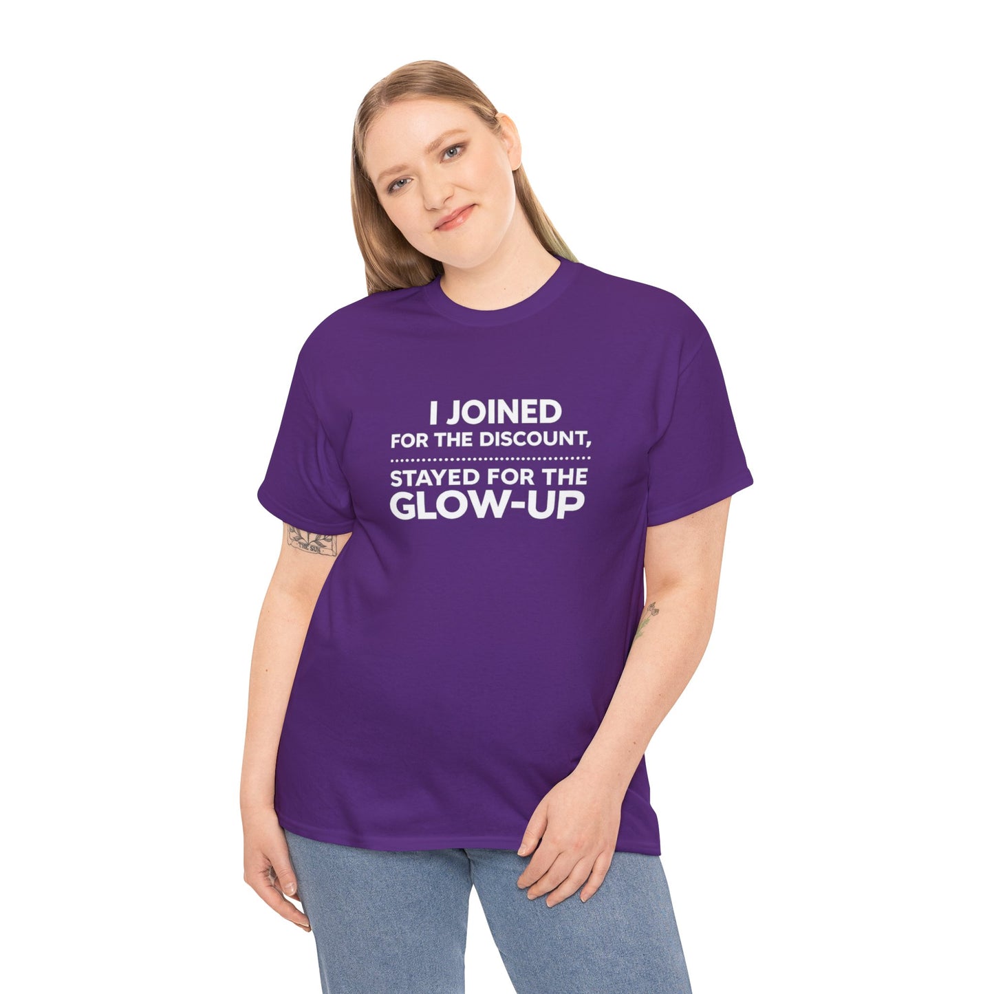 ✨ I Joined for the Discount, Stayed for the Glow Up Graphic Tee