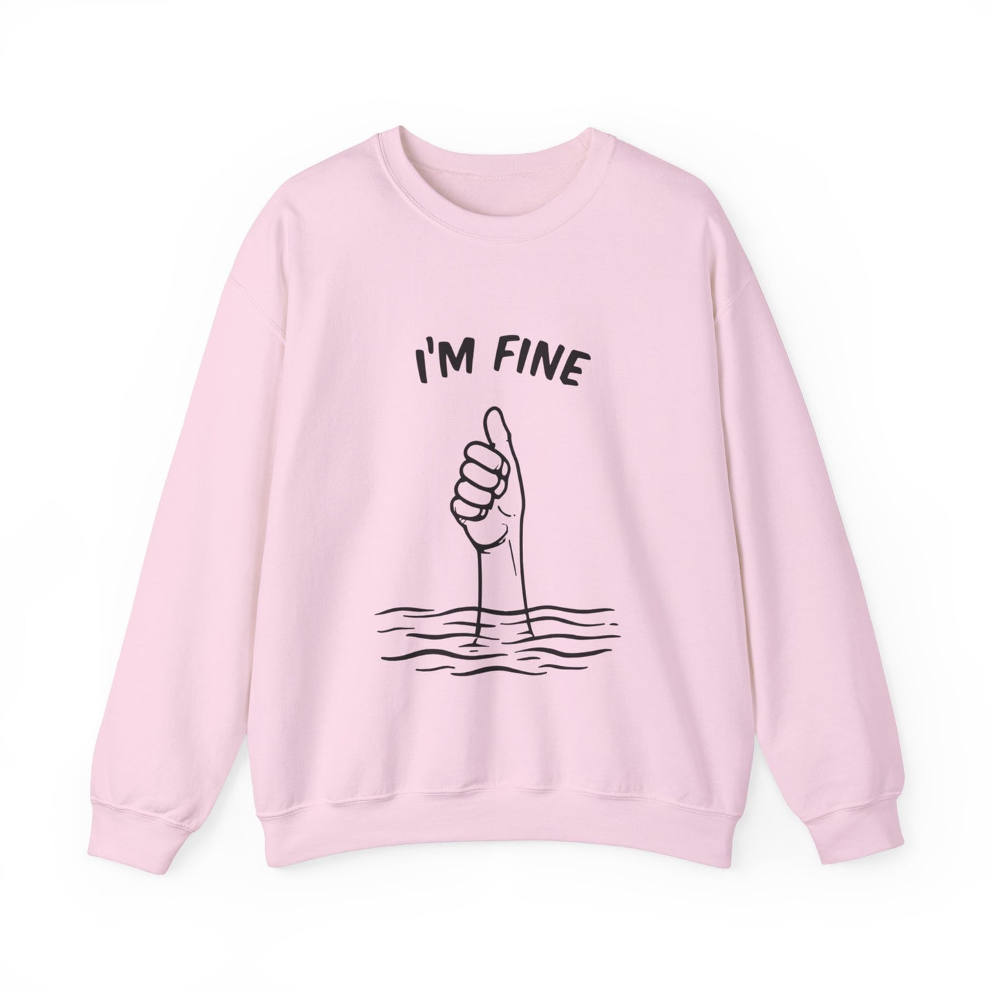 Sarcastic 'I'm Fine' Thumbs Up Above Water Crewneck Sweater