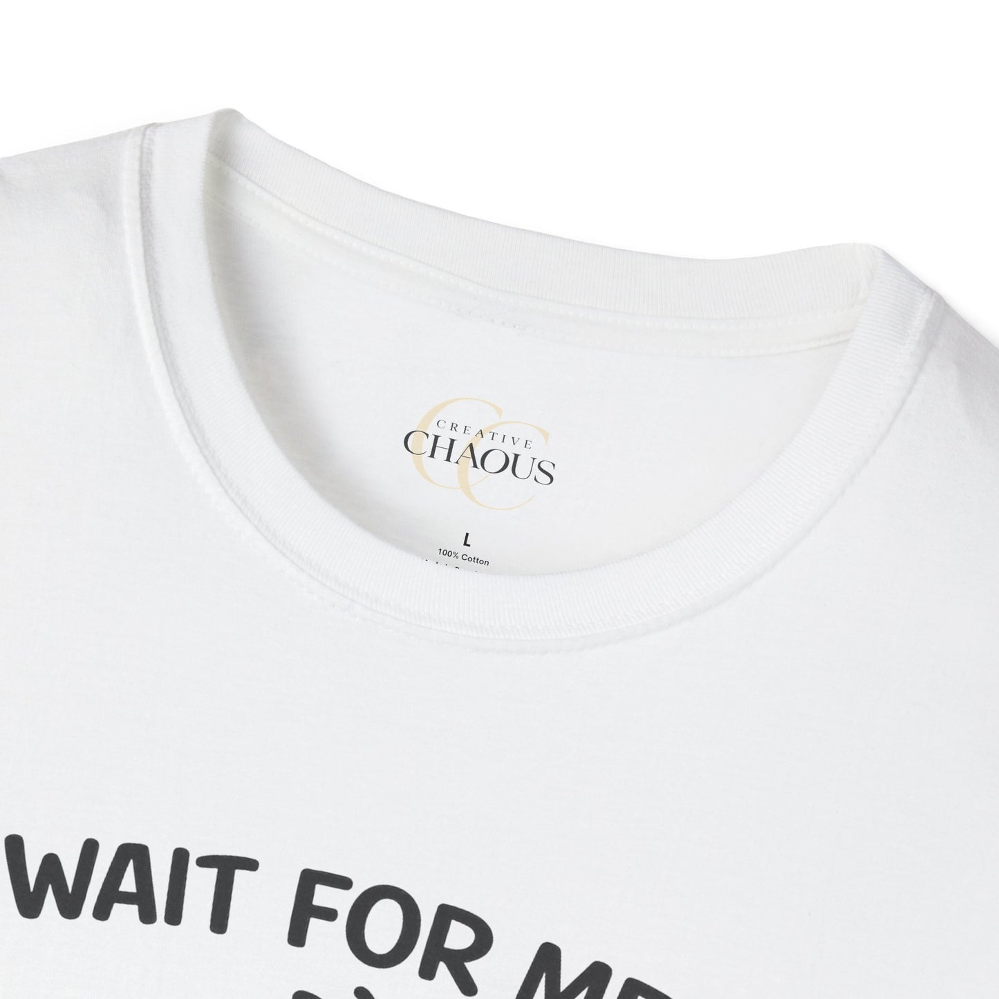 Wait For Me I Have Little Legs T-Shirt Funny Short Girl & Mom Humor Tee
