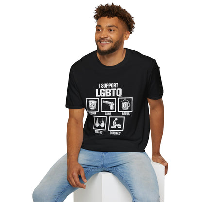 I Support LGBTQ Graphic T-Shirt – Funny Edgy Liquor Guns Beers Titties Quickies Tee