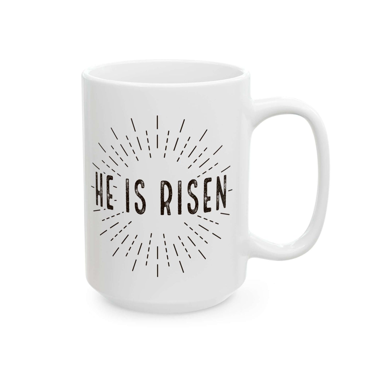 He is Risen - Ceramic Coffee Mug