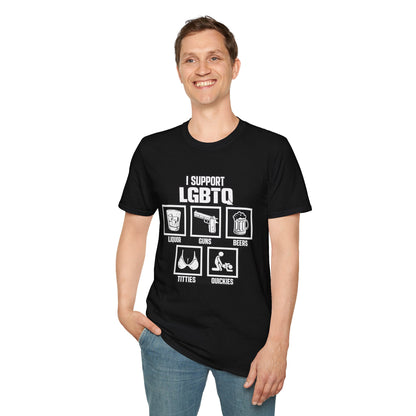 I Support LGBTQ Graphic T-Shirt – Funny Edgy Liquor Guns Beers Titties Quickies Tee