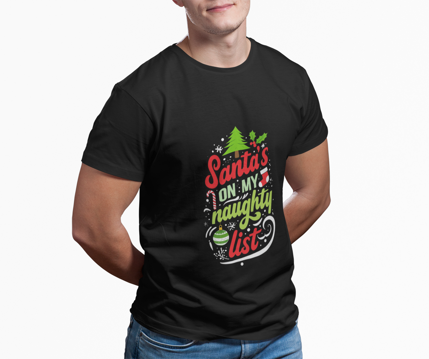 Santa's on my Naughty list T-Shirt