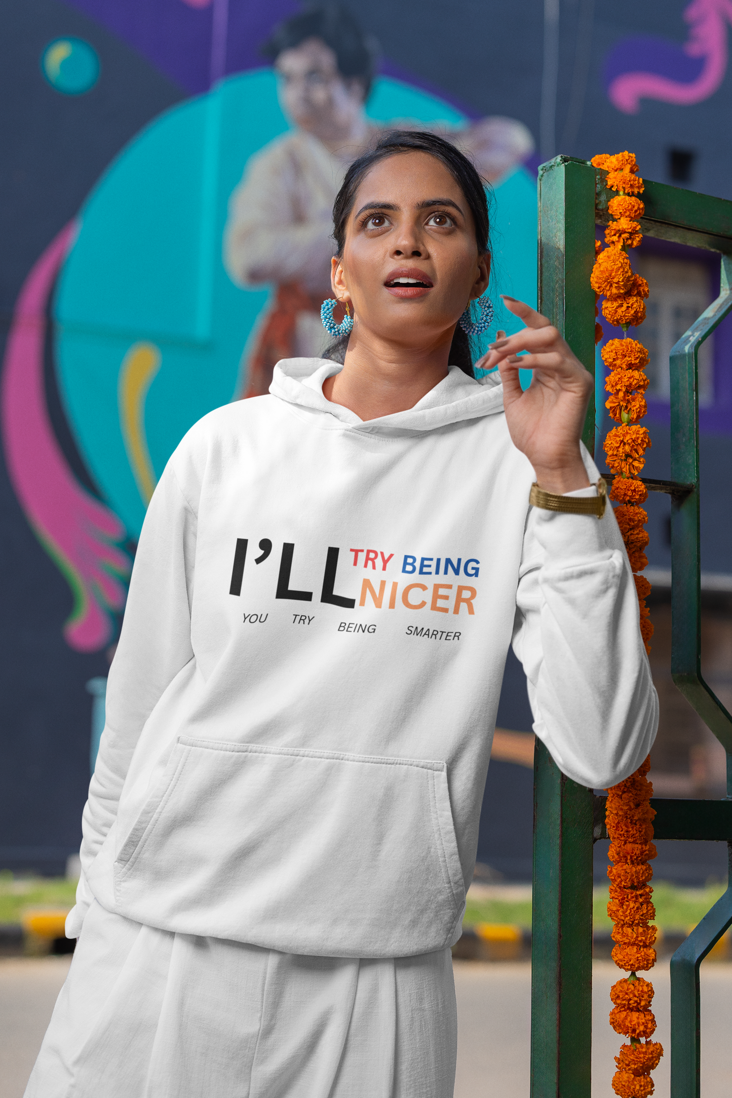 I'll Try Being Nicer, Sarcastic Hoodie