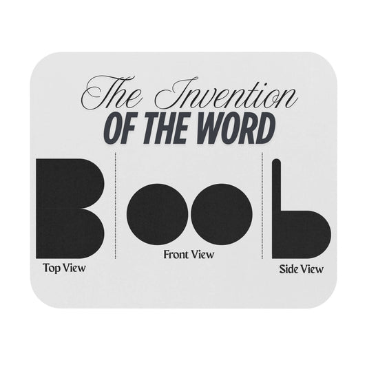 Mouse Pad - The Invention of the Word "Boob" Humorous Design