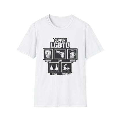 I Support LGBTQ Graphic T-Shirt – Funny Edgy Liquor Guns Beers Titties Quickies Tee