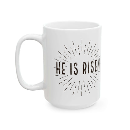 He is Risen - Ceramic Coffee Mug
