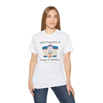 What happens at school stays at school Adult Humor T-shirt