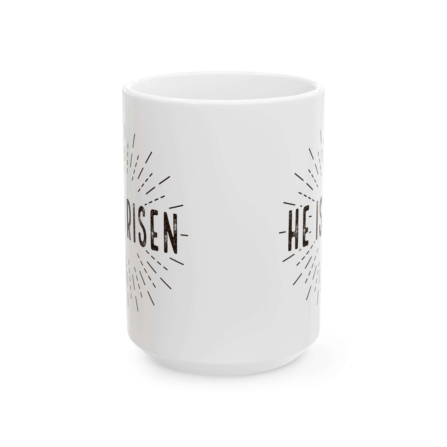 He is Risen - Ceramic Coffee Mug
